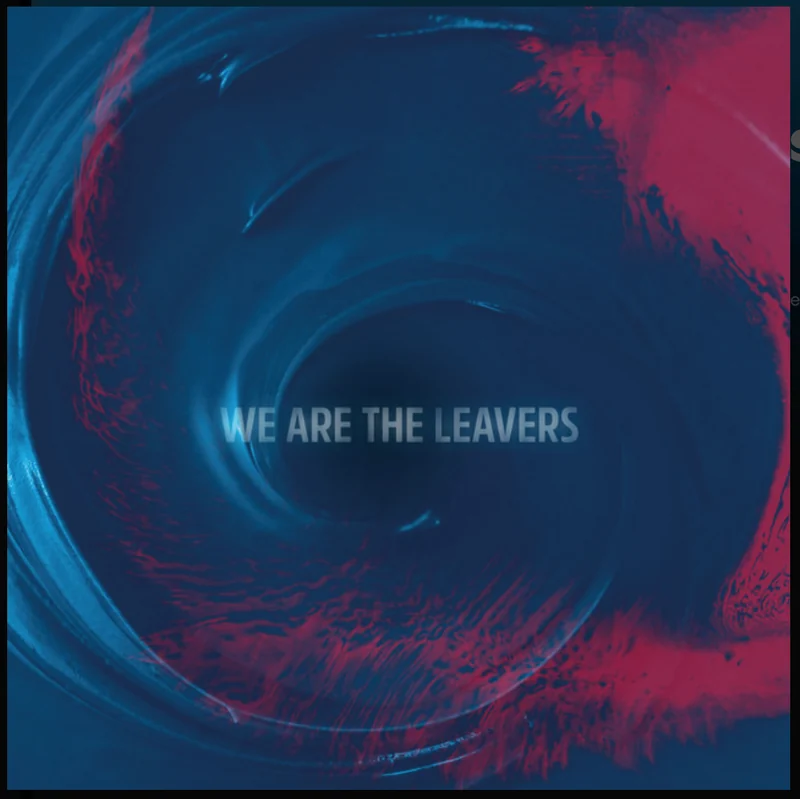 The Leavers — We Are The Leavers albüm kapağı